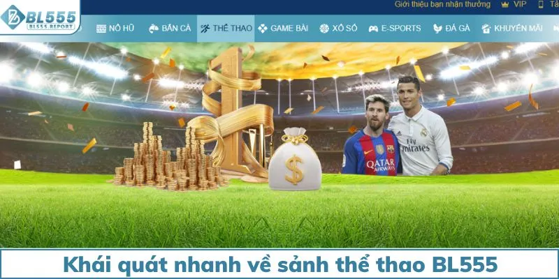 Khái quát nhanh về sảnh thể thao BL555