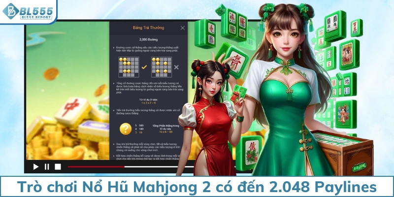 Trò chơi Nổ Hũ Mahjong 2 có đến 2.048 Paylines